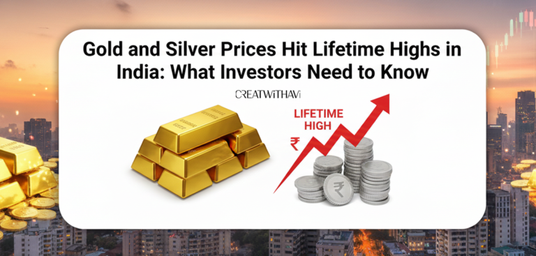 Gold and Silver Prices Hit Lifetime Highs in India: What Investors Need to Know